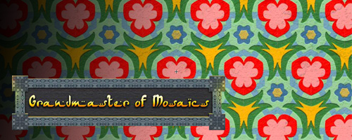 Grandmaster of Mosaics